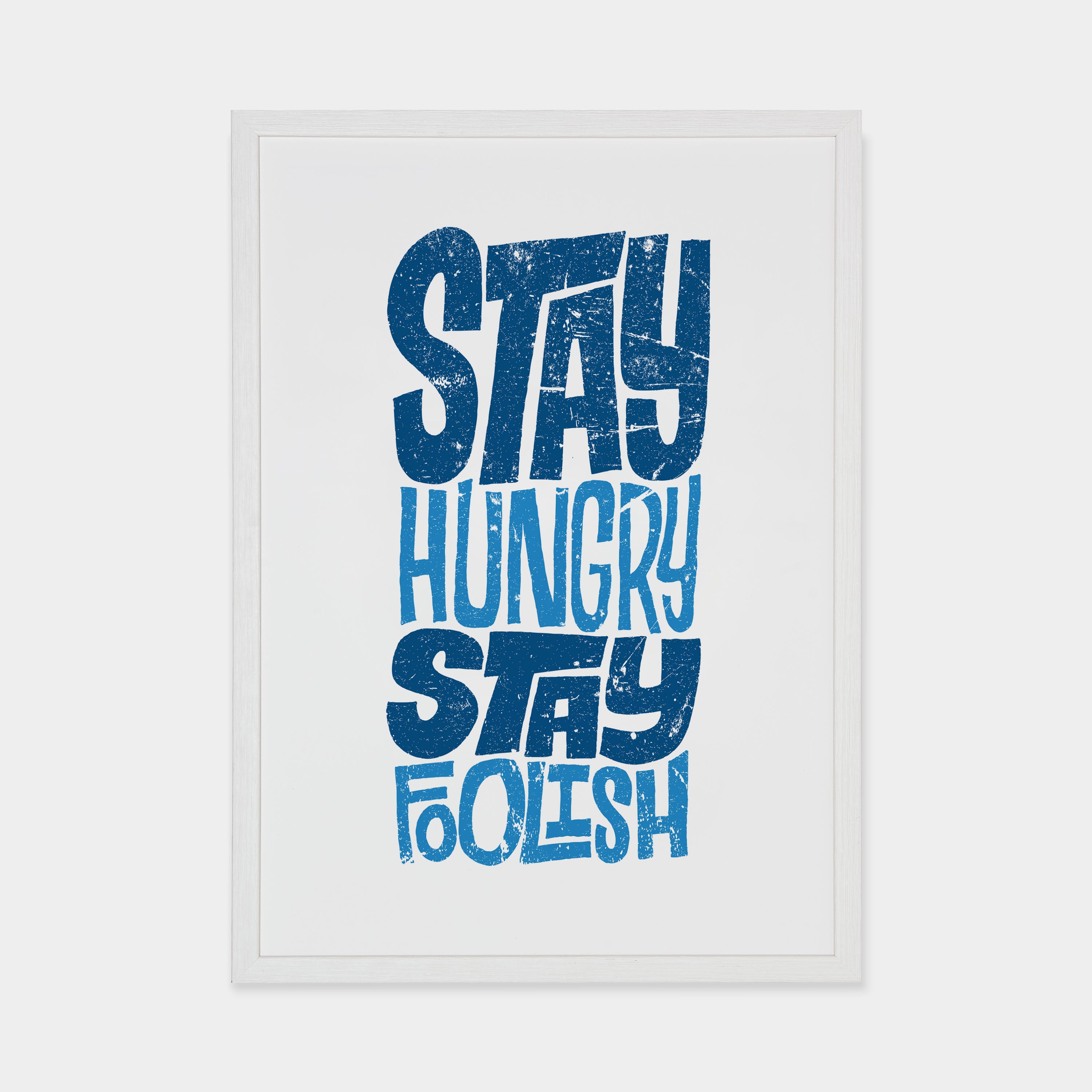 Stay Hungry Stay Foolish– Evermade