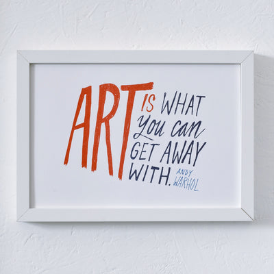 Art Is What You Can Get Away With - Evermade