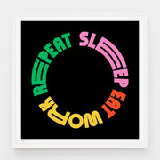 Eat Sleep Work Repeat - Evermade