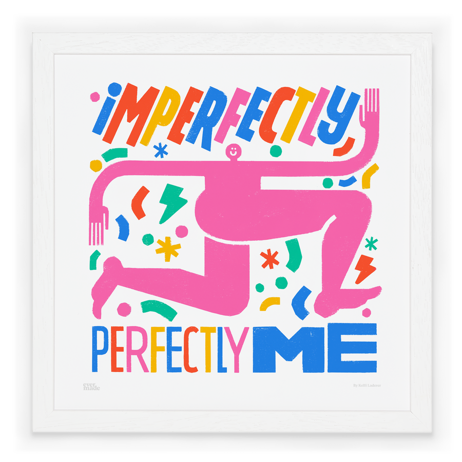 Imperfectly Perfectly Me - Evermade