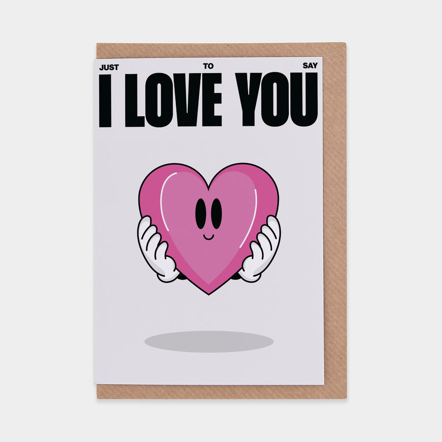 I Love You Greetings Card