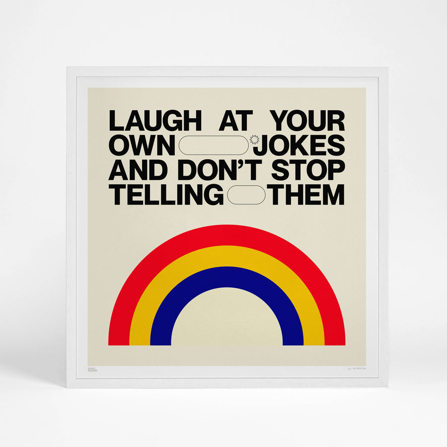 Laugh at Your Own Jokes - Evermade