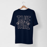 Take Care Unisex T-shirt - Evermade